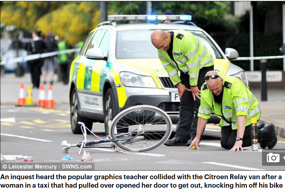 Scene of fatal dooring in Leicester UK July 2016 by taxi passenger July 2016 Leicester UK Sam Boulton teacher. Police investigators on site. Cyclist swerving to avoid door, cyclist was killed by a van.