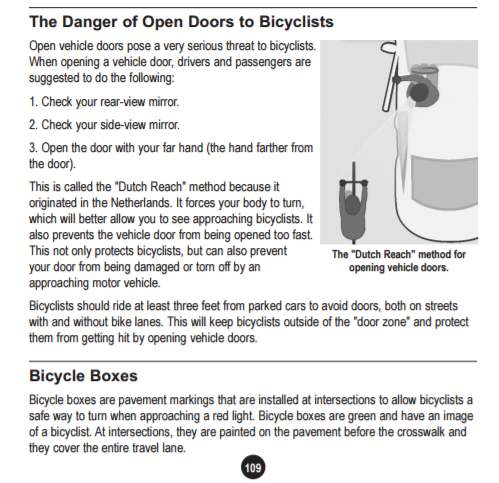 "The Danger of Open Doors to Cyclists" & "Bicycle Boxes", 2 new sections in the 2017 Massachusetts' Driver's Manual, in Chapter 4, Rules of the Road, page 109. The Dutch Reach Project brought the anti dooring method to the attention of Mass. DOT / RMV.