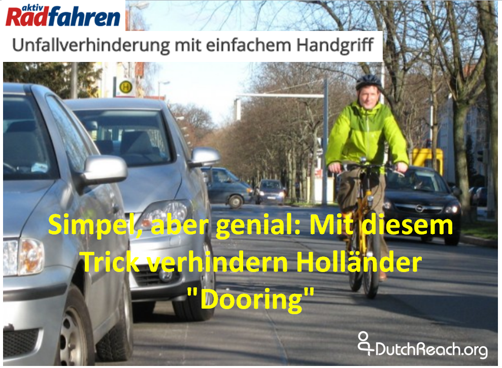 Simpel, aber genial Mit diesem Trick verhindern Holländer "Dooring". Unachtsam geöffnete Autotüren führen immer wieder zu Unfällen. Unfallverhinderung mit einfachem Handgriff